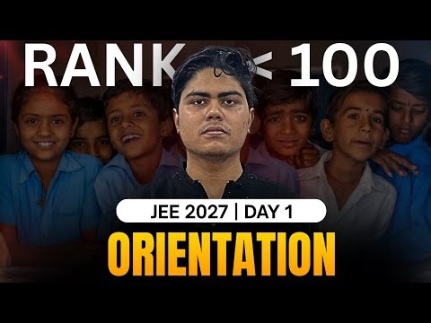 JEE 2027 : Orientation Session | DAY 1