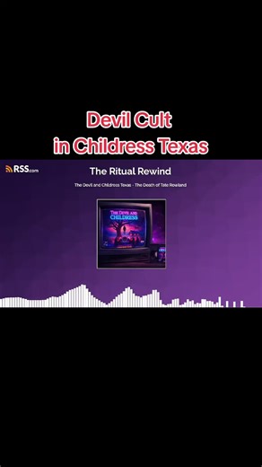 2 suspicious death. 1 Rumored Devil = A lot of strangeness in Childress, Texas #horror #podcast #truecrime #80srewind #satanicpanic