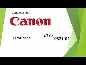 Canon irc error code e197 (E197-0B21-05)