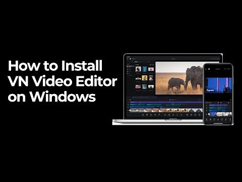 How to install VN Video Editor on Windows (2025)