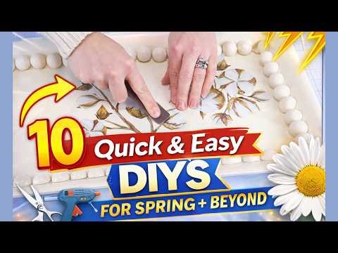 10 Quick & Easy DIYs for Spring + Beyond