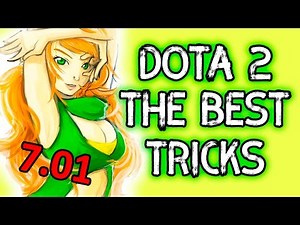 The BEST Dota 2 TIPS and TRICKS - 7.01!