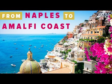 HOW TO GET FROM NAPLES TO AMALFI COAST - QUICK, CHEAP, AND EASY!
