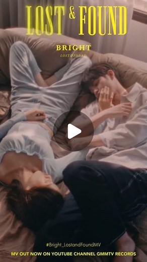 BRIGHT | BRIGHT - Lost&Found(Official Music Video) Out now at Youtube:GMMTV Records Link on bio. #bright_lostandfound | Instagram