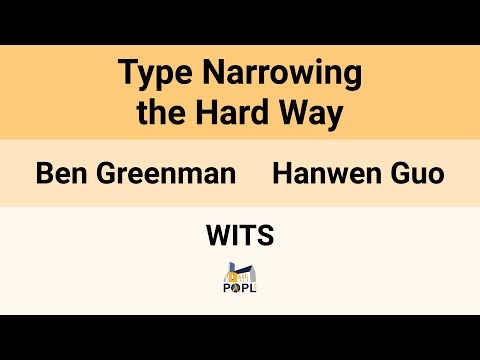 [WITS'26] Type Narrowing the Hard Way