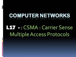 Computer Networks - L17 Carrier Sense Multiple Access Protocol (KTU BTech CSE , CS306, CST286)