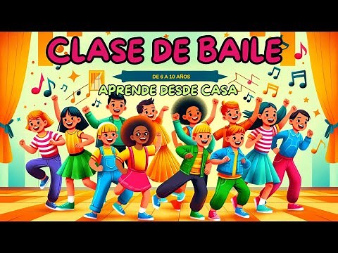 Clase de Baile/ Danza para Niños. Danza para niños 6 a 10 años ¡Aprende desde Casa!