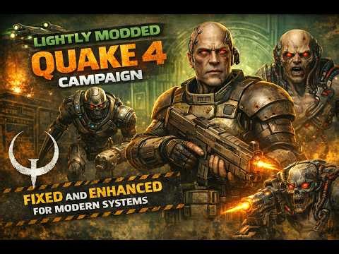 Modded Quake 4 | First playthrough | Texture, Lighting and Gameplay Fixes | Learning as I go