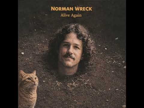 Alive Again- Norman Wreck