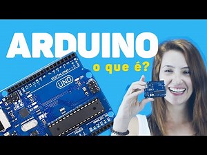 O QUE É ARDUINO? A MakerHero explica!