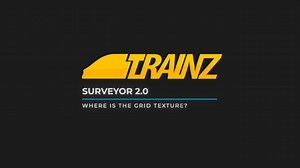 Trainz - Surveyor 2.0 ( S20 ) - Where Is The Grid Texture-