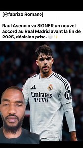 [@fabrizo Romano]Raul Asencio va SIGNER un nouvel accord au Real Madrid avant la fin de 2025, décision prise. ⚪️✨ | Kelly Souka