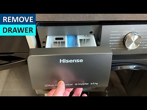 How to remove Dispenser Drawer on Hisense Washing Machine