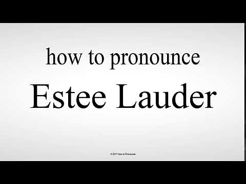 How to Pronounce Estee Lauder