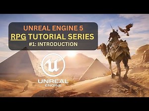 Unreal Engine 5 RPG Tutorial Series - #1: Introduction