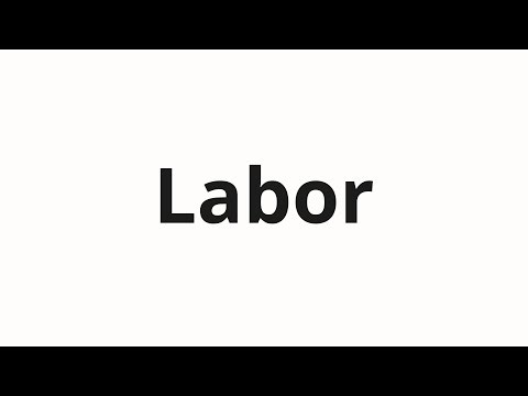 How to pronounce Labor