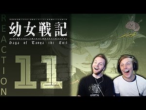 SOS Bros React - Saga of Tanya the Evil Episode 11 - Total Victory!! Or Is It?!?