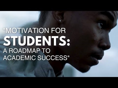 Motivation for Students: A Roadmap to Academic Success