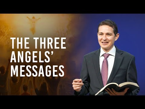 “The Three Angels’ Messages” – Pr. David Salazar