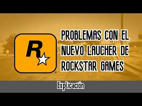 Launcher de Rockstar Games no abre, Explicación del Problema!