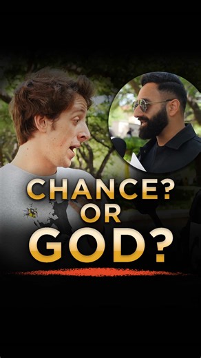 DOES GOD EXIST OR IS ALL JUST CHANCE? Are you the product of chance? Many Atheists think so. A chemistry major very enthusiastically walked up to our sign which read “GOD EXISTS: PROVE ME WRONG”, passionately ready to challenge the claim. While discussing the cosmos, he told the Muslim Imam that we’re here by dumb luck, but the Imam had a different story to tell: one narrated by mathematics and probability. FULL DEBATE on The Review of Religions' YouTube Channel! And subscribe to The Review of R