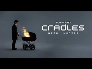 Sub Urban - Cradles - with lyrics (4K)