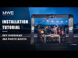 MWE Sky Overhead 360 Photo Booth Installation Tutorial