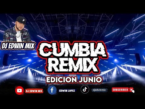 CUMBIAS REMIX 2023 DJ EDWIN MIX