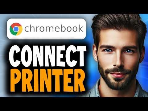 How to Connect Chromebook to Printer - Easy Guide
