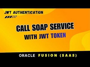 Call Oracle Fusion SOAP APIs using JWT Bearer Token | BIP Report SOAP service JWT | Step-by-Step