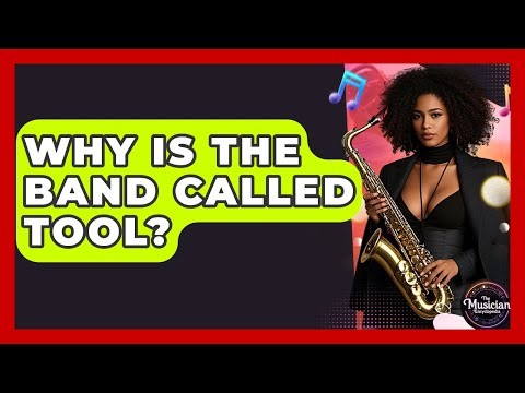 Why Is The Band Called Tool? - The Musician Encyclopedia