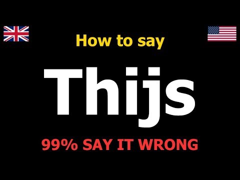 How to PRONOUNCE Thijs (Say It Correctly)