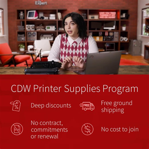 Get deep discounts and free shipping with CDW's complementary, no-contract Printer Supplies Program. | CDW Corporation