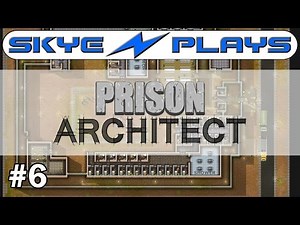 Prison Architect Part 6 ►The Prison Regime and Deployment!◀ Gameplay/Tutorial (Alpha 34/35)
