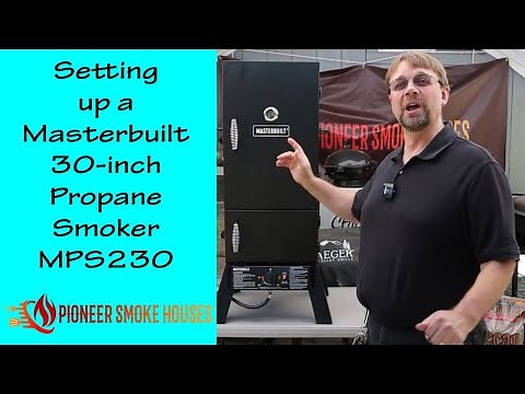 Setting up a Masterbuilt 30-inch Propane Smoker MPS230