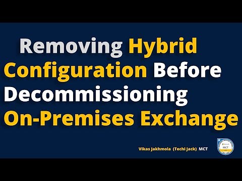 Remove Hybrid Configuration - Steps Before Decommissioning Exchange On-Premises