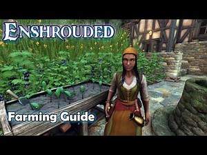 Enshrouded 1.0 - Farming Guide: How to Get Nitrates, Fertilized Soil & Unlimited Crops