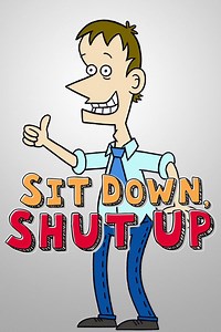 Sit Down, Shut Up (2009 TV series) - Alchetron, the free social encyclopedia