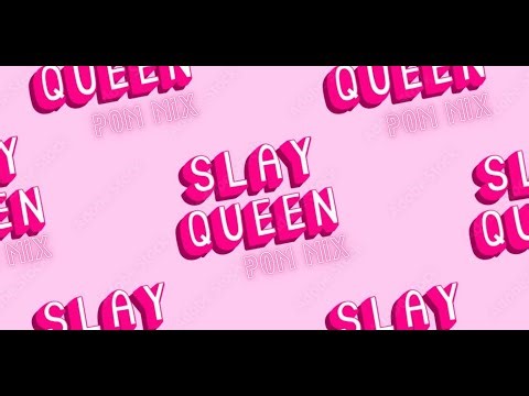 SLAY QUEEN - Pom Dance Team Mix