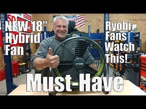 New Metal Ryobi 18V Hybrid Air Cannon 18" Fan Review P3340