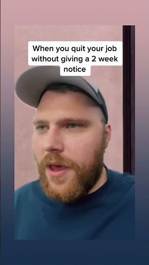 man leaves job 2 weeks notice vs no notice