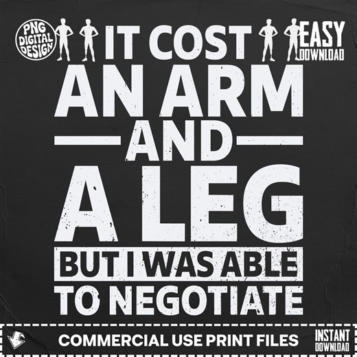 Sarcastic Digital Design: Amputee Humor PNG, Cost Arm Leg Quote, Funny Disability Art - Etsy