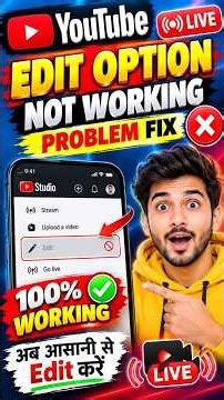 YouTube Live Edit Option Not Working 2026 | Live Video Edit Problem Fix | YouTube Studio Edit Option
