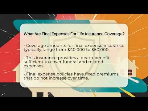 What Are Final Expenses For Life Insurance Coverage? - Life Insurance Library