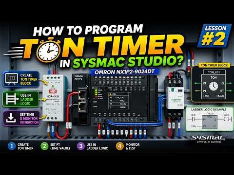 Timer Programming Made Easy | TON Timer in SYSMAC Studio Lesson#2