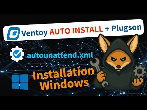 Ventoy AUTO INSTALL + Plugson Installer Windows 11 automatiquement (XML complet)