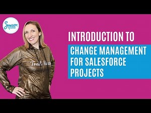 Introduction to Change Management for Salesforce Projects