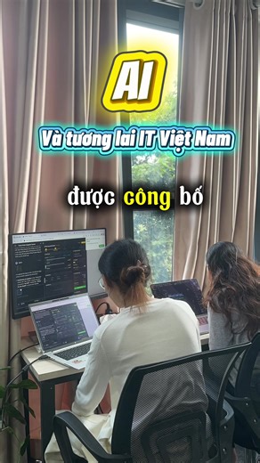 Ai và tương lai IT Việt Nam, kỷ nguyên Ai #thietkeapp #thietkeweb #it #dev #coder