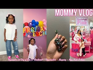MOMMY VLOG | Tazannah’s 1st Day of Pre-K *Emotional* + Organization + Shopping + New Nails & More