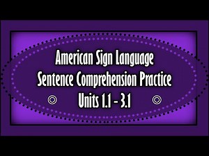 TWA - TrueWay ASL - Units 1.1 - 3.1: 50 Practice Sentences